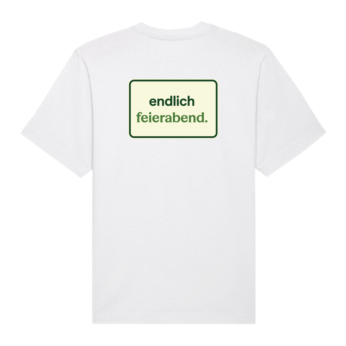 "Feierabend" T-Shirt